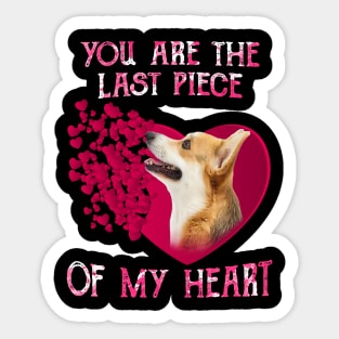 Welsh Corgi You Are The Last Piece Of My Heart Happy Valentine Sticker